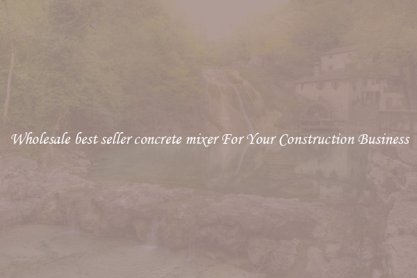 Wholesale best seller concrete mixer For Your Construction Business