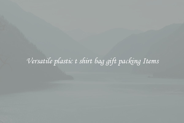 Versatile plastic t shirt bag gift packing Items