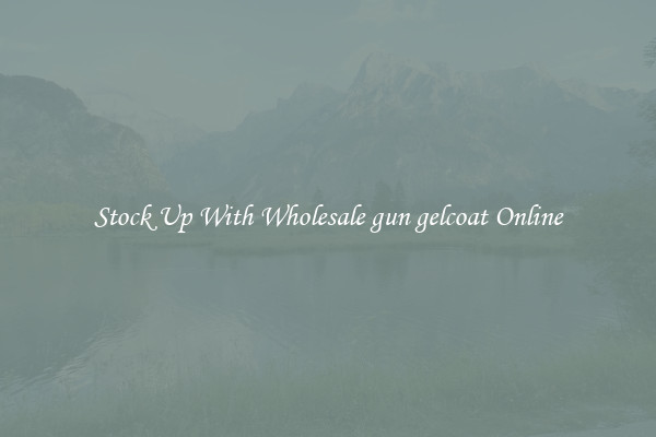 Stock Up With Wholesale gun gelcoat Online