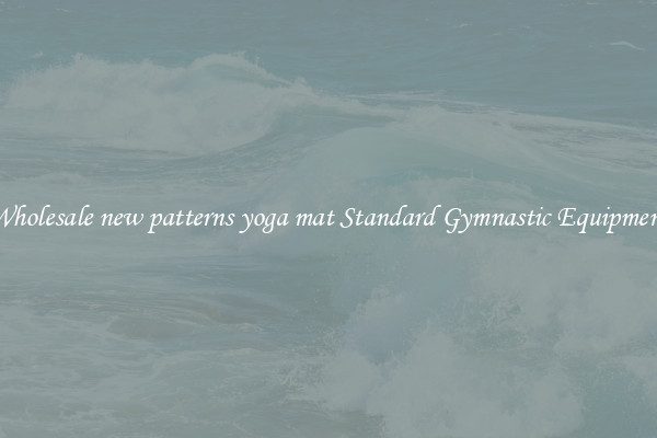 Wholesale new patterns yoga mat Standard Gymnastic Equipment