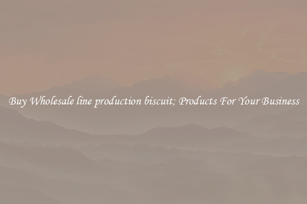 Buy Wholesale line production biscuit; Products For Your Business