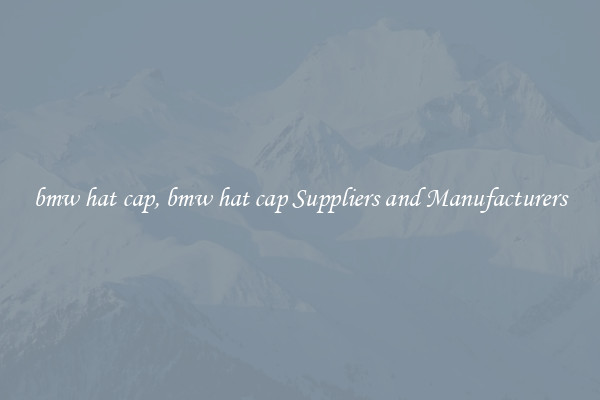 bmw hat cap, bmw hat cap Suppliers and Manufacturers