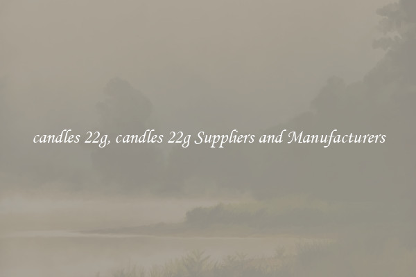 candles 22g, candles 22g Suppliers and Manufacturers