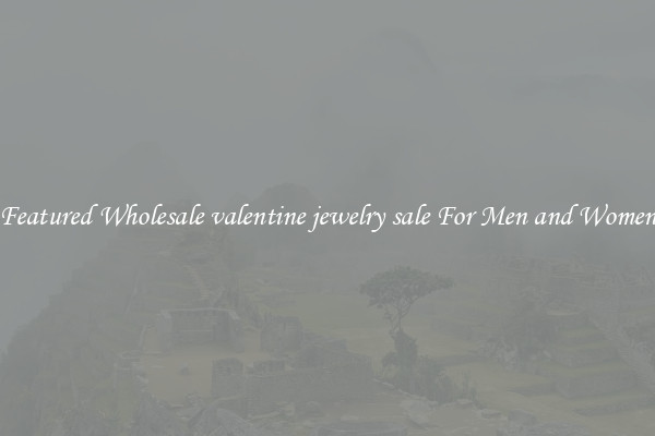 Featured Wholesale valentine jewelry sale For Men and Women