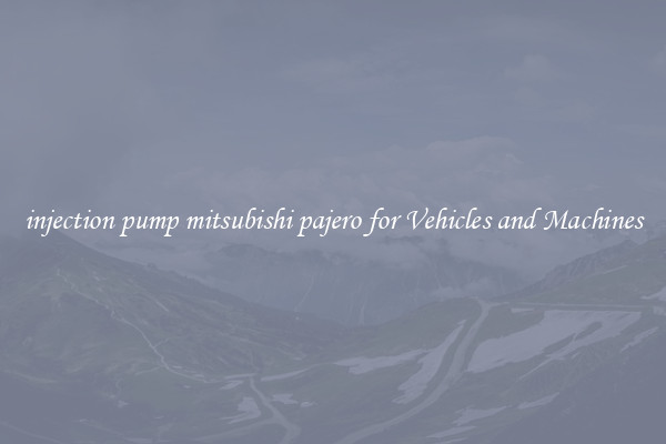 injection pump mitsubishi pajero for Vehicles and Machines