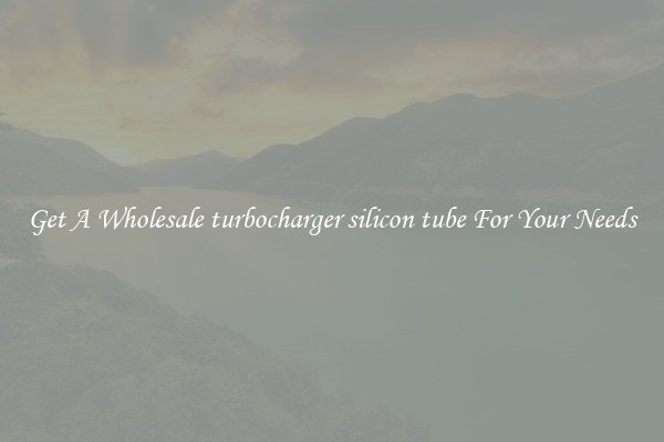 Get A Wholesale turbocharger silicon tube For Your Needs